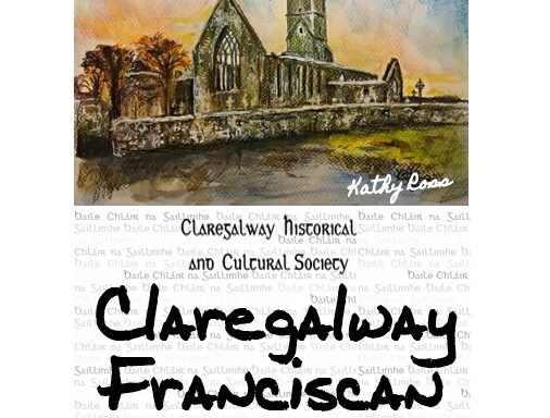 Tours of the Claregalway Franciscan Friary