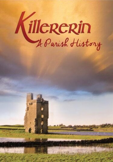 Killererin - A Parish History | Source: Graphic Designer Sinead Mallee, Knock, Co. Mayo