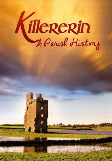 Book cover - Killererin- A Parish History | Photo: Bernadette Connolly, Graphic Design; Sinead Mallée, Knock, Co. Mayo