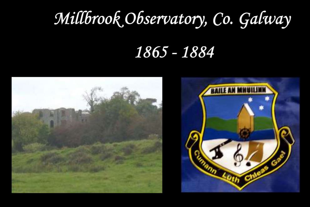 Millbrook Observatory, Co. Galway Milltown Heritage Group