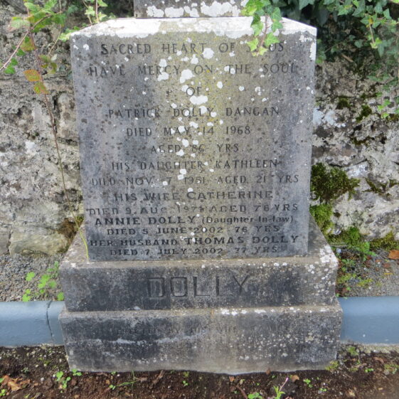 GRAVE 3B - Inscription on Grave of Dolly family, Dangan, Patrick, Kathleen, Catherine, Annie and Thomas GRAVE 3B - Inscription on Grave of Dolly family, Dangan, Patrick, Kathleen, Catherine, Annie and Thomas | Bernadette Forde, Killererin Heritage Society