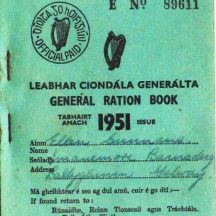 Ration book belonging to Eileen Cunnane, Imanemore, courtesy of her son John Ration book belonging to Eileen Cunnane | John Cunnane