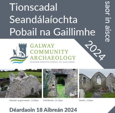 Tá Tionscadal Seandálaíochta Pobail na Gaillimhe ag eagrú turais chuig roinnt suíomhanna agus séadchomharthaí a fuair Maoiniú do Shéadchomharthaí Pobail i gContae na Gaillimhe chun ceiliúradh a dhéanamh ar Lá Idirnáisiúnta na Séadchomharthaí agus na Suíomhanna 2024. Fágfaidh bus Oifigí Comhairle Chontae na Gaillimhe ag 9.30am agus seasfaidh sí in Órán Mór, Baile Átha an Rí, an Galway Plaza agus i mBaile Locha Riach. Tabharfaimid cuairt ar Chill Bhocht, Mainistir Ó gCormacáin agus Goirtín. D’oibrigh Comhairle Pobail Ghoirtín, Grúpa Oidhreachta Reilig Chill Bhocht agus Grúpa Reilig Mhainistir Ó gCormacáin i gcomhar le Tionscadal Seandálaíochta Pobail na Gaillimhe chun maoiniú a fháil chun Pleananna Bainistithe Caomhnaithe a ullmhú agus obair chaomhnaithe a dhéanamh. Is cuma má tá baint agat le tionscadail phobail tú féin, más suim agat sa tseandálaíocht nó san oidhreacht eaglasta, más spéis leat tuilleadh a fháil amach faoi thionscadail chaomhnaithe nó lá deas lán le spraoi a bheith agat, seo leat in éineacht linn. Is turas saor in aisce é seo a bhfuil Oifig Oidhreachta Chomhairle Chontae na Gaillimhe ag tacú leis. Chun áit a chur in áirithe téigh chuig Eventbrite https://www.eventbrite.com/e/galway-county-community-monuments-field-trip-tickets-873472649207?aff=oddtdtcreator nó déan teagmháil le Bernie Doherty ar g.c.archaeology@gmail.com