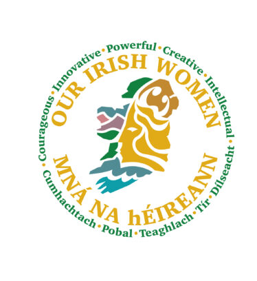 Map of Ireland with Our Irish Women written in circle around it.