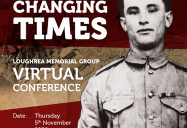 ‘Changing Times’ Loughrea Memorial Group Virtual Conference