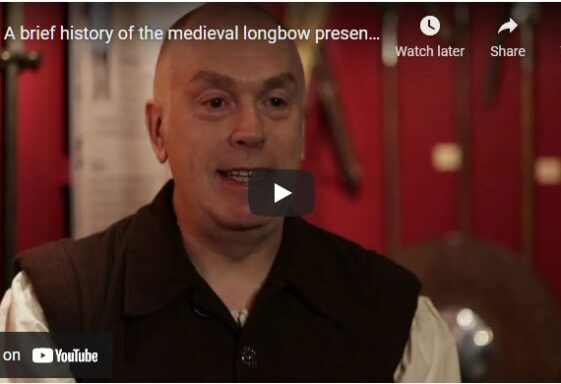 A brief history of the medieval longbow presented by Dr. Jeff Dann