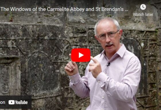 The Windows of the Carmelite Abbey and St Brendan’s Cathedral, Loughrea